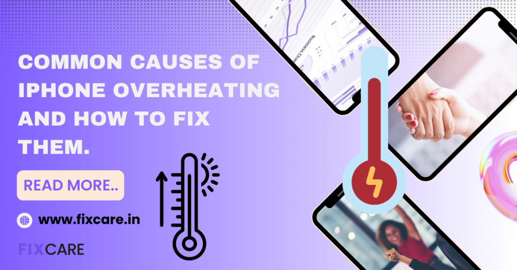 Common Causes of iPhone Overheating and How to Fix Them