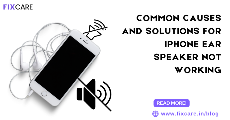 Common Causes and Solutions for iPhone Ear Speaker Not Working