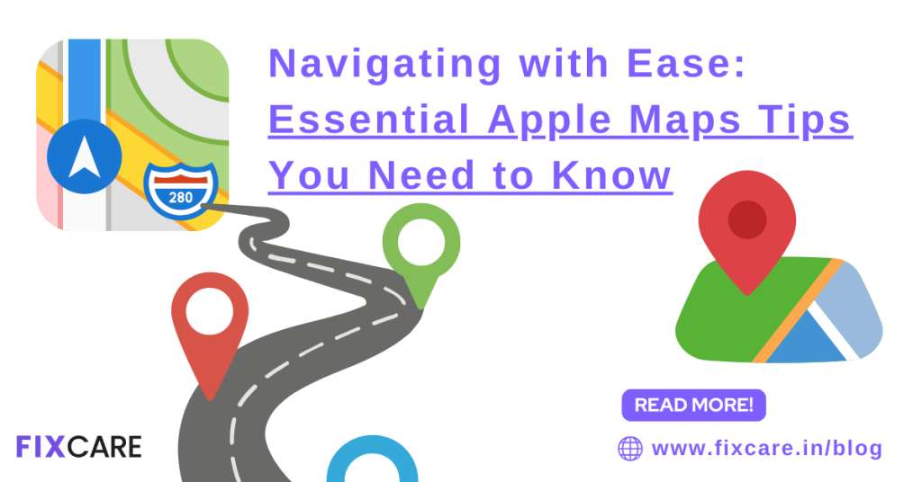 Navigating with Ease: Essential Apple Maps Tips You Need to Know