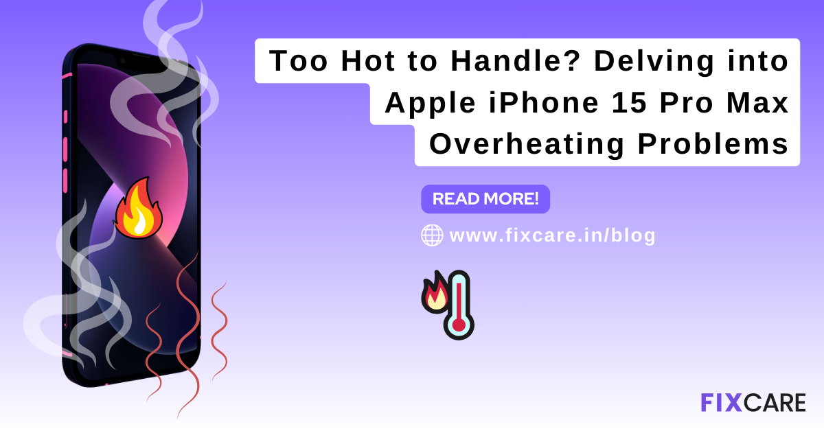 iPhone 15 Overheating Issue Makes It Too Hot To Touch, Users Say