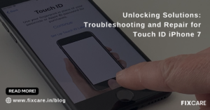 Unlocking Solutions Troubleshooting and Repair for Touch ID iPhone 7