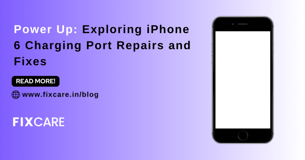 Power Up Exploring iPhone 6 Charging Port Repairs and Fixes