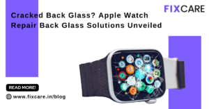 Cracked Back Glass Apple Watch Repair Back Glass Solutions Unveiled