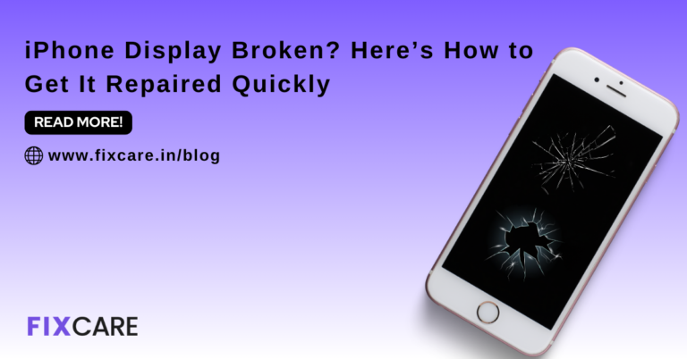 iPhone Display Broken? Here’s How to Get It Repaired Quickly