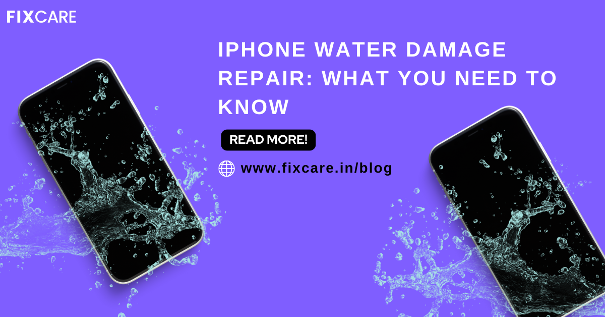 iPhone Water Damage Repair: What You Need to Know - Fixcare Blogs