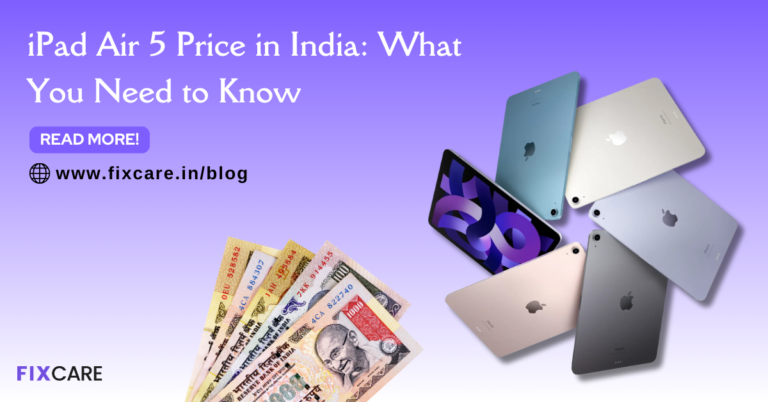 iPad Air 5 Price in India: What You Need to Know
