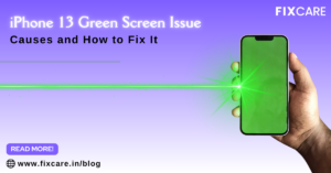 iPhone 13 Green Screen Issue: Causes and How to Fix It