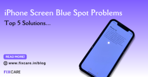 Top 5 Solutions for iPhone Screen Blue Spot Problems