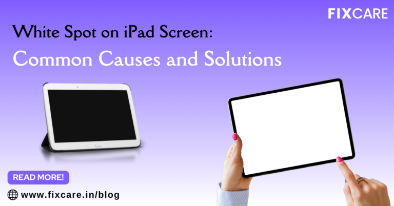 White Spot on iPad Screen: Common Causes and Solutions