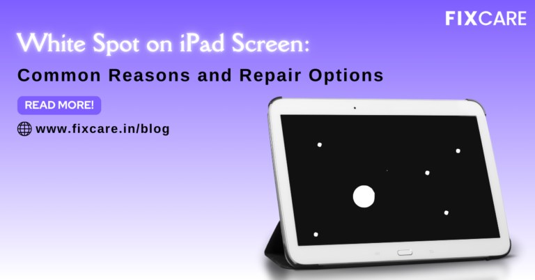 White Spot on iPad Screen: Common Reasons and Repair Options