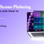 MacBook Screen Flickering