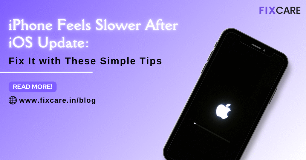 iPhone Feels Slower After iOS Update
