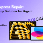 Fixcare express repair