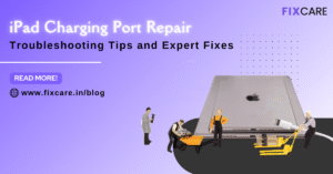 iPad Charging Port Repair_ Troubleshooting Tips and Expert Fixes