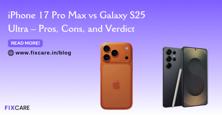 iPhone 17 Pro Max vs Galaxy S25 Ultra – Pros, Cons, and Verdict