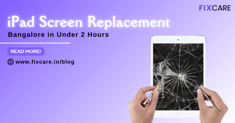 iPad screen replacement Bangalore