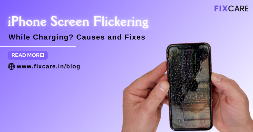 iPhone Screen Flickering While Charging_ Causes and Fixes